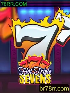 Descubra a Emoção do Jogo HotTripleSevens e a Conexão com 78RR.COM