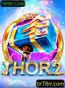 Aventuras Épicas em Thor2: O Mundo de 78RR.COM Desvendado