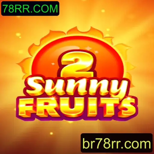 Descubra a Emoção do Jogo SunnyFruits2 - Diversão e Prêmios na Plataforma 78RR.COM
